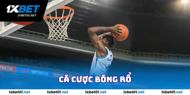 Cá Cược Bóng Rổ 1Xbet - Giải Trí Cực Đã, Kiếm Tiền Cực Phê 10 Cá Cược Bóng Rổ 1Xbet - Giải Trí Cực Đã, Kiếm Tiền Cực Phê