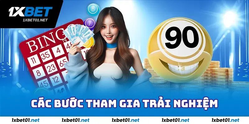 Xổ Số Miền Nam 1xBet - Tựa Game Siêu Hot Tại Việt Nam 3 Các bước tham gia trải nghiệm