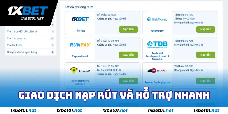 Giao dịch nạp rút và dịch vụ được hỗ trợ nhanh chóng