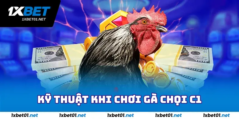 Gà Chọi C1 - Tìm Hiểu Ngay Về Trò Chơi Gà Chọi Hot Hit Ngay 4 Kỹ Thuật Khi Chơi Gà Chọi C1