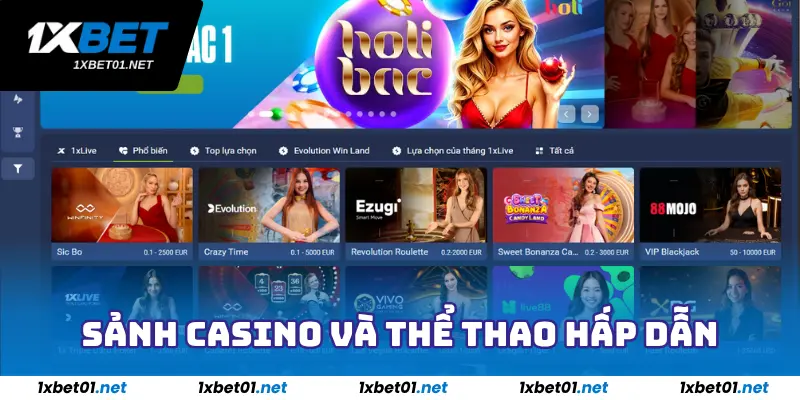 Sảnh casino và sảnh cược thể thao 1xBet hấp dẫn